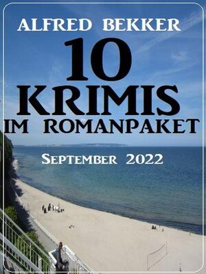 cover image of 10 Krimis im Romanpaket September 2022